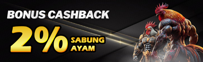Bonus Cashback Sabung Ayam